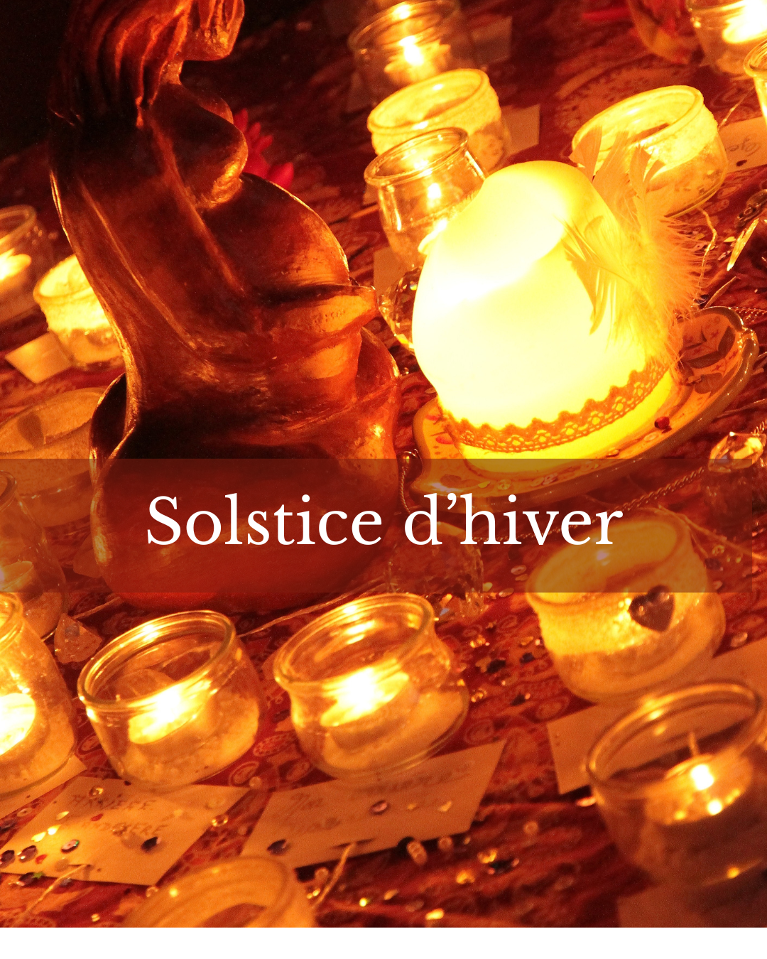 Célébration des saisons Solstice d’hiver